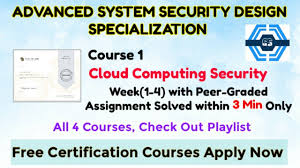 I heard cloud and distributed computing is becoming more and more highly in demand. Cloud Computing Security Coursera All Quiz Advanced System Security Design Specialization Youtube