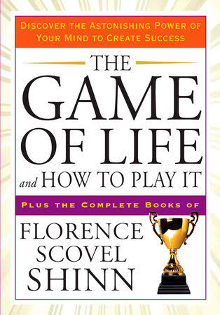 The Game of Life and How to Play It Florence Scovel Shinn Book Cover Review