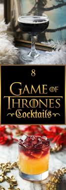 8 Tolle Cocktails Fur Alle Game Of Thrones Fans Lebensmittel Essen Alkohol Rezepte Cocktails