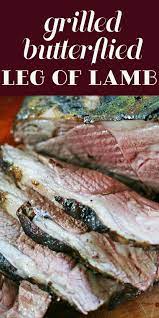 Grilled Butterflied Leg Of Lamb Recipe Simplyrecipes Com Recipe Grilled Leg Of Lamb Lamb Recipes Lamb Leg Recipes