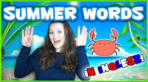 Canzoncine per imparare l'alfabeto inglese: Summer Words In English Song Estate In Inglese Vocaboli E Canzone Youtube