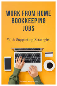Work From Home Bookkeeping Jobs With Supporting Strategies In 2020 Working From Home Legitimate Work From Home Bookkeeping Business