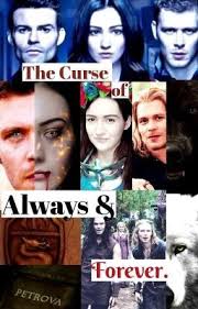 The Curse of Always & Forever -SKOŃCZONE- I Część
