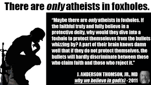 There Are Only Atheists In Foxholes Justin Griffith