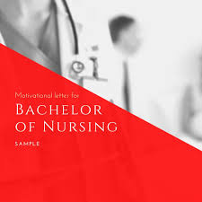 In a typical nursing course, you will learn about nursing fundamentals, communication, primary health care, psychology, nursing. Motivation Letter For Bachelor Of Nursing Sample