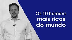 Jeff bezos é considerado o homem mais rico do mundo pelo 4º ano seguido; Os 10 Homens Mais Ricos Do Mundo Youtube