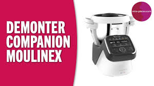 Comment Demonter Un Robot Companion Moulinex Miss Pieces Com