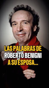 Las palabras de Benigni para su esposa... #Historias #parejas #amorpropio  #reelsviralfb #frasesinspiradoras