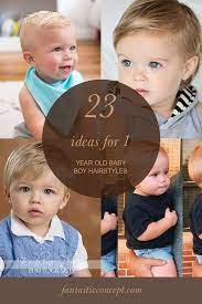 23 Ideas For 1 Year Old Baby Boy Hairstyles Baby Boy Hairstyles Baby Boy First Haircut Baby Boy Haircuts