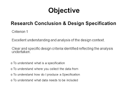 Objective criteria denote selection by phenomena or objects independent of the hosts and memes involved in the process. Objective Criterion 1 Excellent Understanding And Analysis Of The Design Context Clear And Specific Design Criteria Identified Reflecting The Analysis Ppt Download
