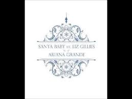 Ariana Grande Lyrics Santa Baby Ft Liz Gillies Wattpad