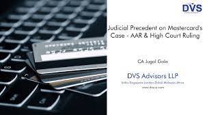 What do you mean by precedent in law? Judicial Precedent On Mastercard S Case Aar High Court Ruling Dvs Advisors