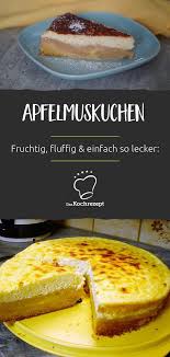 Apfelmuskuchen Rezept Apfelmuskuchen Lecker Apfelkuchen Rezept