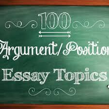 The department of education has in the past years been working towards the. 100 Argument Or Position Essay Topics With Sample Essays Owlcation