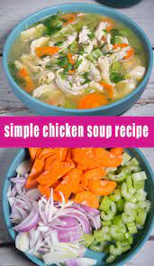 Simple Chicken Soup Recipe Recipe Chicken Soup Recipes Easy Chicken Soup Recipes Celery Recipes