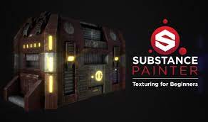 Substance Painter Texturing For Beginners Texture Game Development Substances
