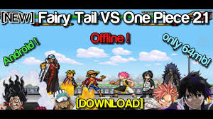 Downloading mobile mugen_v0.015_apkpure.com.apk (7.7 mb). New Fairy Tail Vs One Piece 2 1 Android Download Tweak Me
