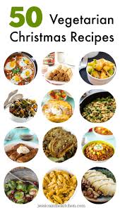 50 Vegetarian Christmas Recipes For Your Best Christmas Vegetarian Christmas Recipes Vegetarian Christmas Dinner Vegetarian Christmas