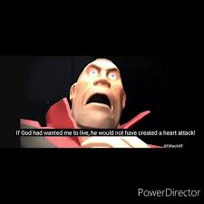 If God Had Wanted Me To Live He Would Not Have Created A Heart Attack Powerdirector