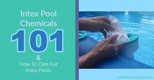 intex pool chemicals 101 how to care for intex pools