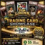 Toplader Productions 1st Annual Trading Card Showcase