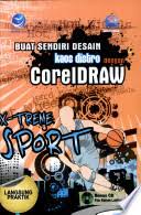Berisi pilihan menu terkait perintah. Lokasi Buat Sendiri Desain Kaos Distro Dengan Coreldraw X Treme Sport