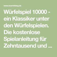 Download würfelspiel android für 0 € von veryphone, downloaden & spielen sie das beliebteste würfelspiel! Wurfelspiel 10000 Ein Klassiker Unter Den Wurfelspielen Die Kostenlose Spielanleitung Fur Zehntausend Und Andere Wurfelsp Spielanleitung Wurfelspiele Spiele
