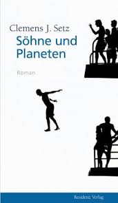 Der käuferschutz ist deine absicherung, wenn eine ware nicht ankommt, beschädigt ist oder nicht der beschreibung entspricht. Sohne Und Planeten Clemens J Setz Residenz Verlag