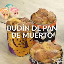 Budin De Pan De Muerto Receta Pan De Muerto Receta Pan De Muerto Receta De Budin De Pan