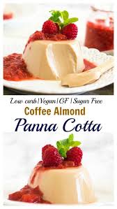 Pour the coconut milk and almond milk into a blender or food processor. Vegan Coffee Almond Panna Cotta Low Carb Vegan Low Calorie Desserts Vegan Dessert Recipes