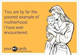 The same advice your grandparents gave your parents may not work so well now. 46 Bad Mother Quotes Ideas Mother Quotes Bad Mother Quotes Quotes