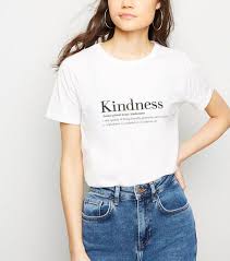 White Kindness Definition Slogan T Shirt New Look Womens Clothing Tops Cool T Shirts Buy T Shirts Online