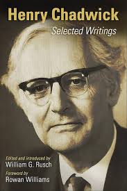 Henry Chadwick: Selected Writings: Chadwick, Henry, Rusch, William G.,  Williams, Rowan: 9780802872777: Amazon.com: Books
