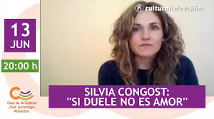 CulturalTV - SILVIA CONGOST: ''SI DUELE NO ES AMOR''