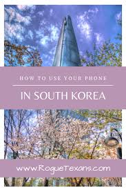 How To Use Your Phone In Korea Adventure Travel Korea Travel Asia Travel