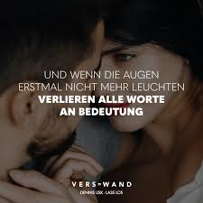 Visual Statements Und Wenn Die Augen Erstmal Nicht Mehr Leuchten Verlieren Alle Worte An Bedeutung Dennis Lisk Spruche Visual Statements Zitate Home Worter