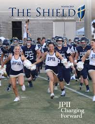The Shield: A Magazine for Alumni and Friends of Pope John Paul II High  School by Pope John Paul II Preparatory School