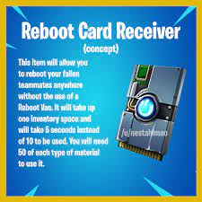With the release of next gen consoles, it's important to include which platform you're on. Reboot Card Receiver Item Concept Fortnitebr