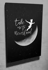 Wall Art Quot Take Me To Neverland Quot Peter Pan Quote Canvas Art Disney Canvas Art Canvas Art Quotes Canvas Painting Diy