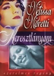 Keresztlányom · Melissa Moretti · Könyv · Moly