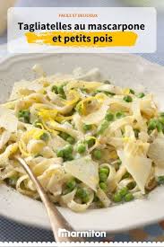 Tagliatelles Au Mascarpone Et Petits Pois Recette Recette Tagliatelles Et Recette Pate
