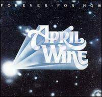 Forever For Now April Wine Album Wikipedia