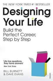 The book was born out of the eponymous course burnett and evans teach at stanford and uses techniques that anyone familiar with design thinking will instantly recognize to allow us to take control of our lives. Designing Your Life Bill Burnett 9781784701178