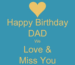 Happy Birthday In Heaven Daddy Love And Miss You Trauer