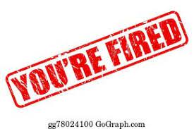 Want to discover art related to clipart? Youre Fired Clipart Lizenzfrei Gograph