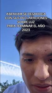 Abraham se desahoga sobre Luz Cruz en 2023