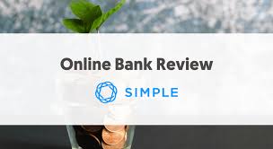 Ask question asked 3 months ago. Online Banking Review Simple Bank