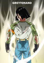 Android 17 Limit Breaker By Greytonano Anime Dragon Ball Super Dragon Ball Gt Anime Dragon Ball