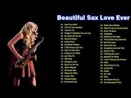 Beautiful Romantic Saxophone Instrumental Love Songs Collection 2019 Youtube Love Songs Saxophone Romantic Songs