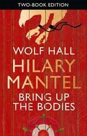 To Read Wolf Hall Bring Up The Bodies Wolf Hall And Bring Up The Bodies The First Two Instalments In Hilary Mantel Wolf Hall Wolf Hall Book Heaven Book